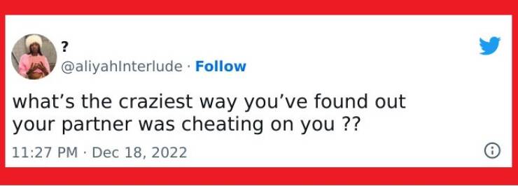 What Was The Moment You Found Out Your Partner Was Cheating On You?