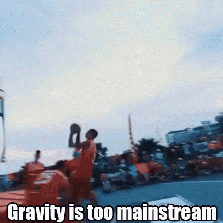 Who Cares About Gravity Anyway…