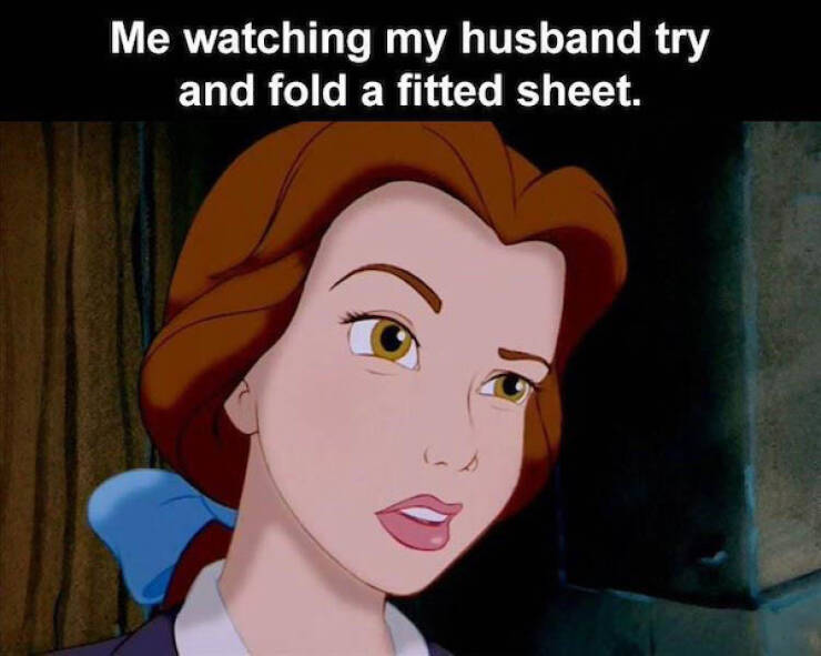 You’ll Only Get It If You’re Married To A Man…