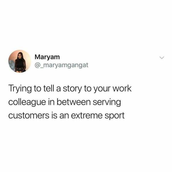 Retail Workers Unite: These Memes Will Have You In Stitches Retail Workers Unite: These Memes Will Have You In Stitches