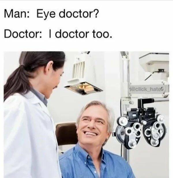 Meme Medicine Doctors Orders For A Laugh 28 Pics 5779