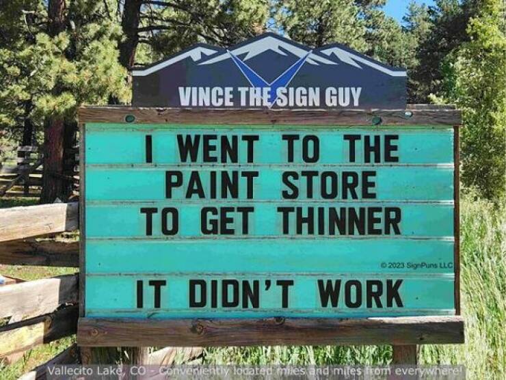 Hilarious Signs By A Colorado Man: The Latest And Greatest