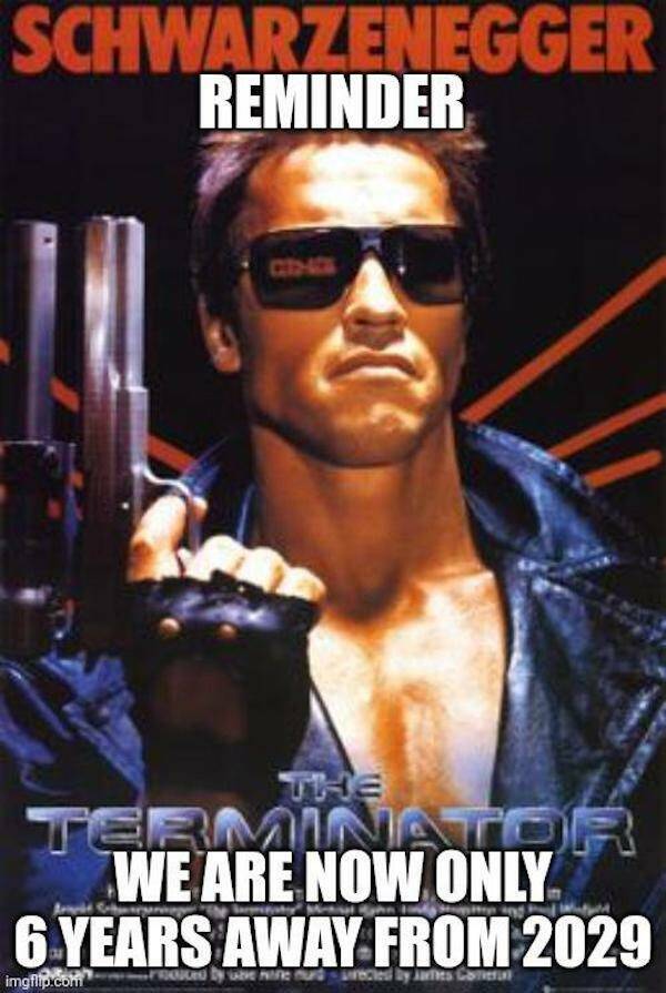 Terminator Humor Memes That'll Make You Say 'I'll Be Laughing' (51