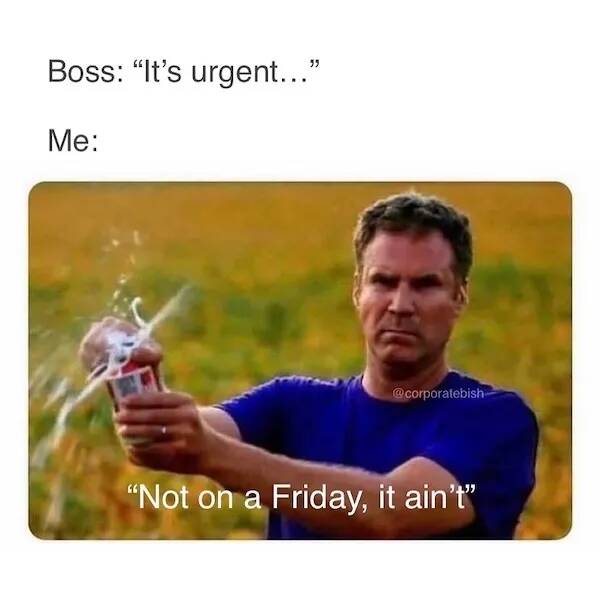 Memes To Survive The Workweek