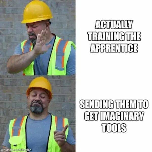 Construction Workers, These Memes Are For You