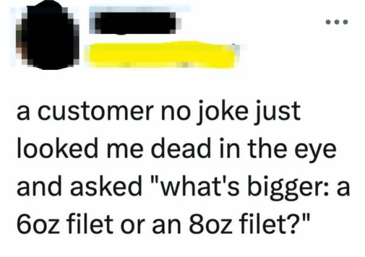 Anecdotes Of Customer Service Absurdity