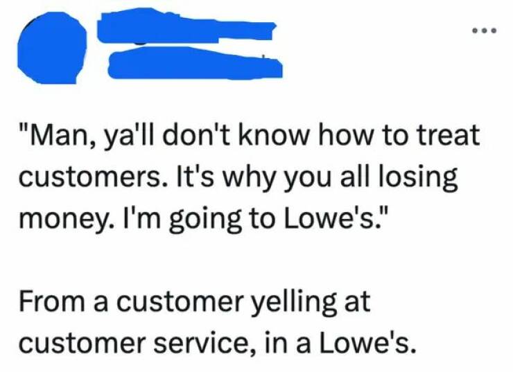 Anecdotes Of Customer Service Absurdity