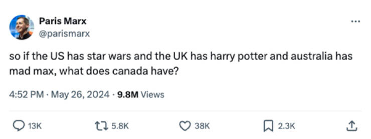 America Has Star Wars, Britain Has Harry Potter — Whats Canadas Claim To Fame?