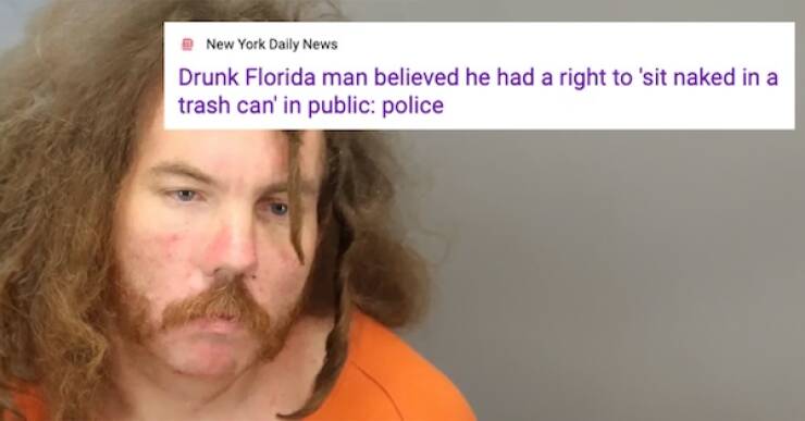 Unbelievable Florida Man Stories That Will Shock You