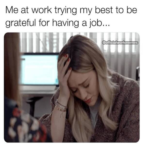 Hilarious Work Memes To Survive The Week
