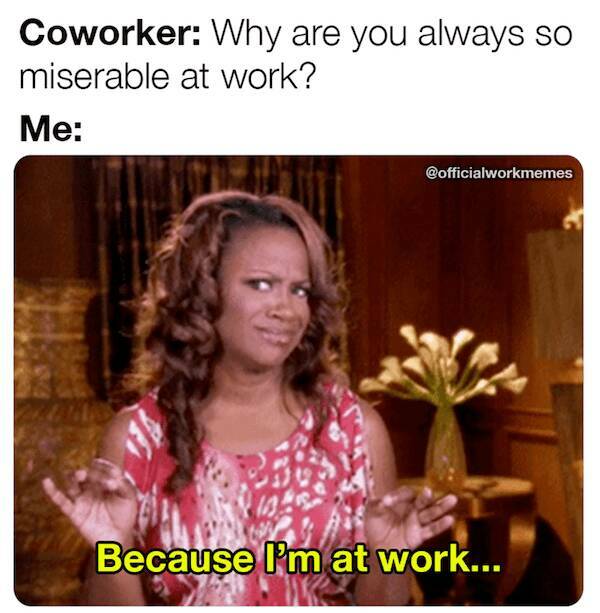 Hilarious Work Memes To Survive The Week