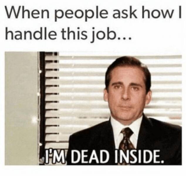 Hilarious Work Memes To Survive The Week