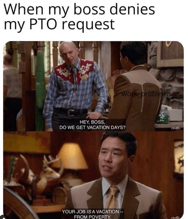 Hilarious PTO Memes For When You Need A Break