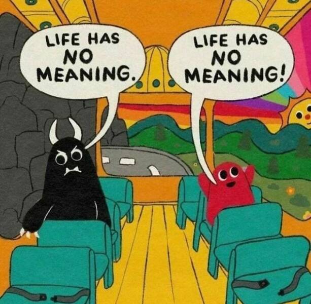 Darkly Hilarious Nihilist Memes For When Nothing Matters