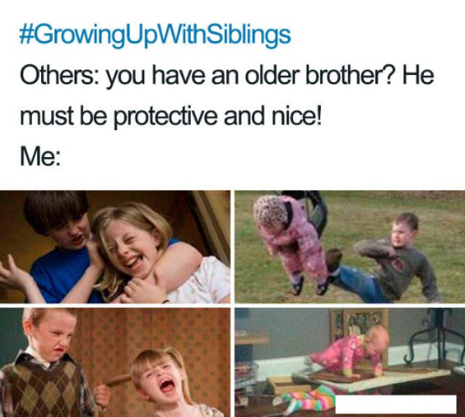 Hilarious Sibling Memes Every Brother And Sister Will Understand