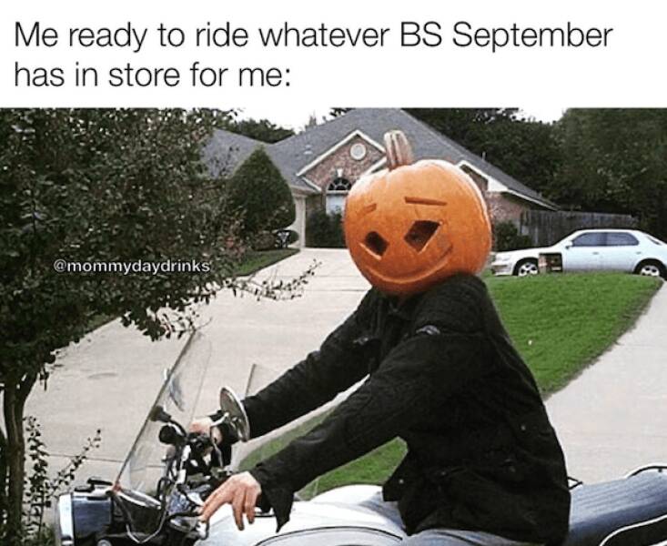 September Is Here! Memes For Those Already In A Halloween Mood