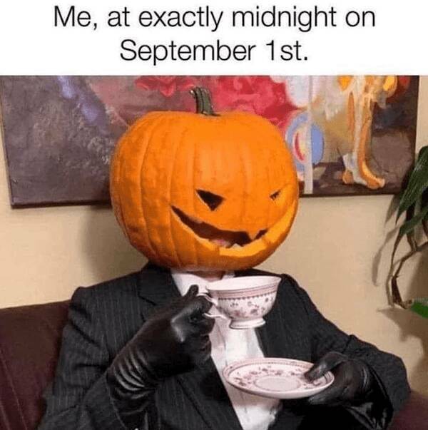 September Is Here! Memes For Those Already In A Halloween Mood