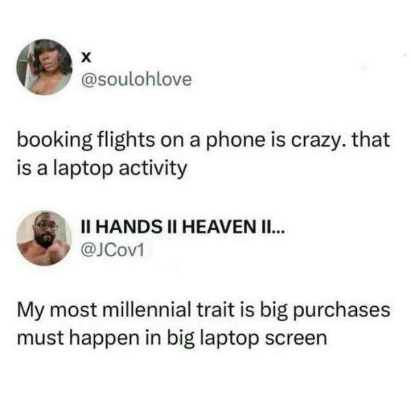 Laugh-Out-Loud Posts That Nail What It’s Like To Be A Millennial Laugh-Out-Loud Posts That Nail What It’s Like To Be A Millennial