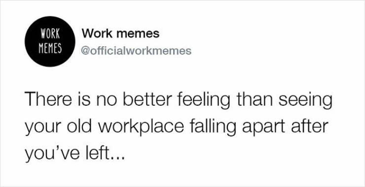 Relatable Work Memes To Help You Handle The Office Chaos
