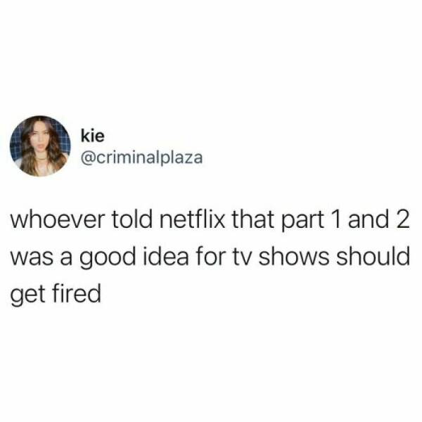 Netflix Memes For Every Streaming Addict