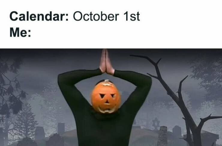 Hilarious October Memes To Get You In The Fall Spirit