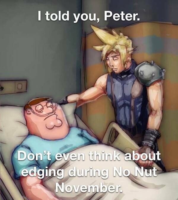 The Funniest ‘No Nut November’ Memes To Get You Through The Month The Funniest ‘No Nut November’ Memes To Get You Through The Month