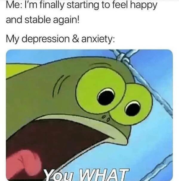 Relatable Anxiety Memes To Help You Laugh It Off