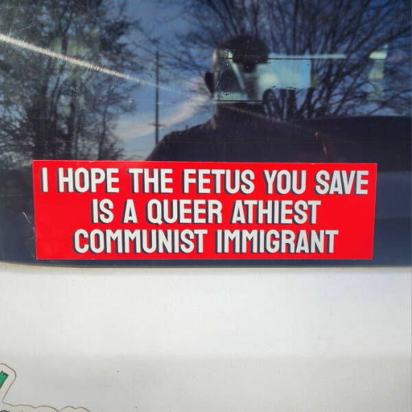 The Most Unhinged Bumper Stickers On The Road