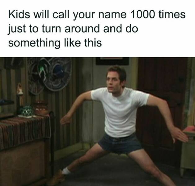 Memes That Show The Chaos And Love Of Being A Parent