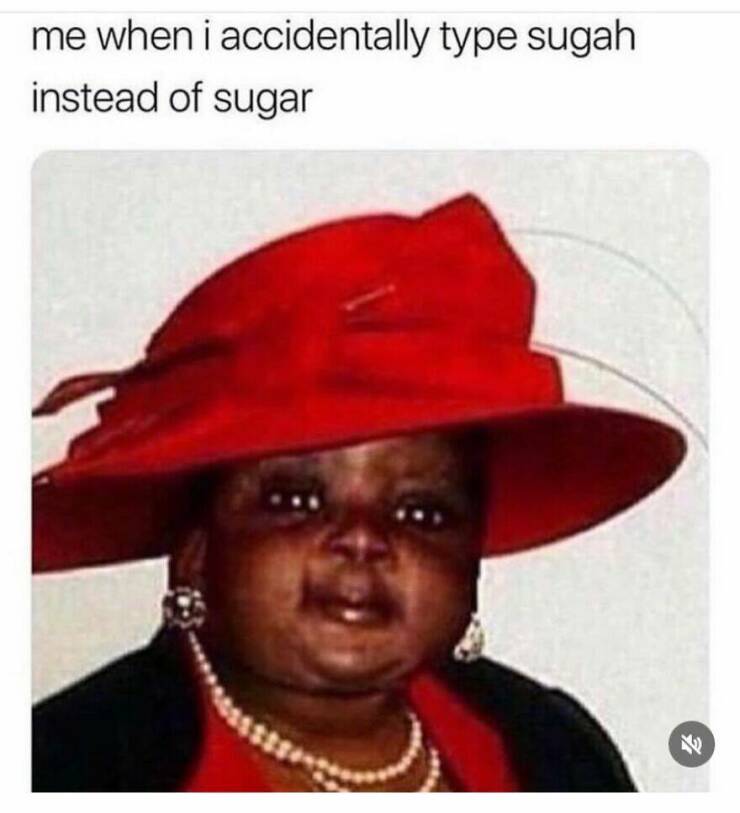 Hilarious Memes That Totally Feel Like You Hilarious Memes That Totally Feel Like You