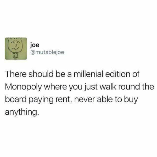 Millennial Memes That Hit a Little Too Close To Home