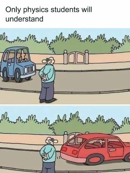Mass + Velocity = Hilarious Physics Humor