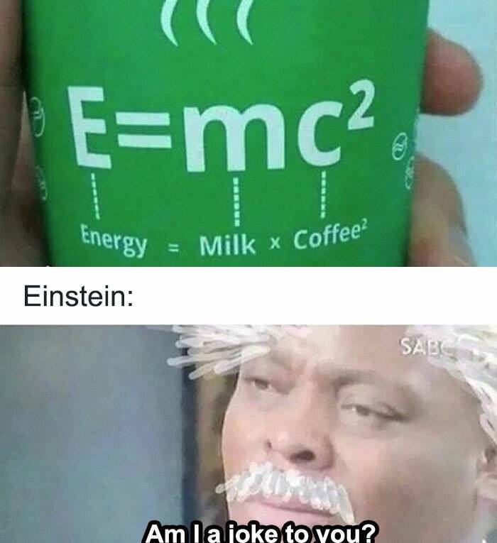 Mass + Velocity = Hilarious Physics Humor Mass + Velocity = Hilarious Physics Humor