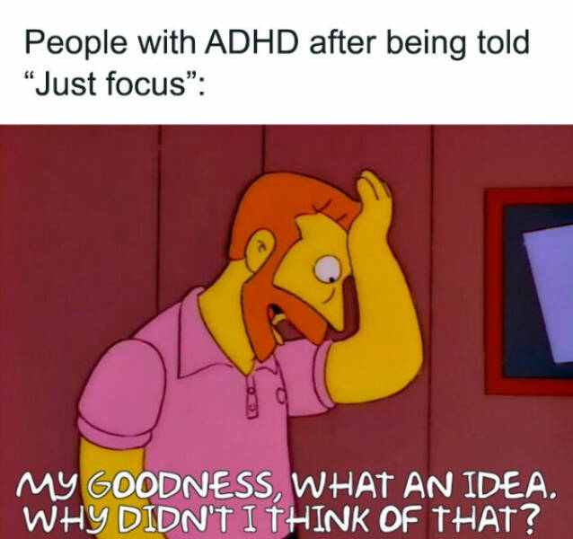 Memes That Perfectly Capture the ADHD Experience