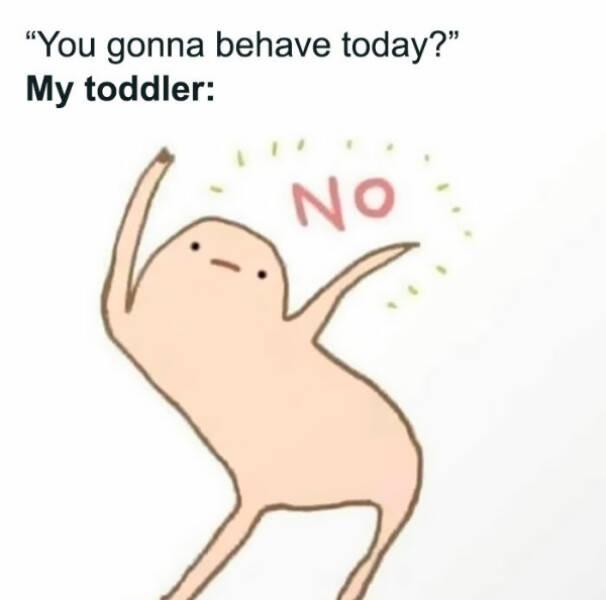 Parenting Memes Every Mom and Dad Will Feel Parenting Memes Every Mom and Dad Will Feel