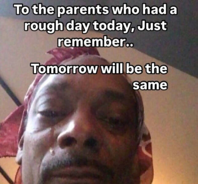 Parenting Memes Every Mom and Dad Will Feel Parenting Memes Every Mom and Dad Will Feel