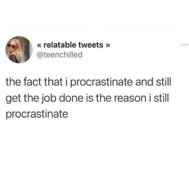 Relatable Memes for Professional Procrastinators