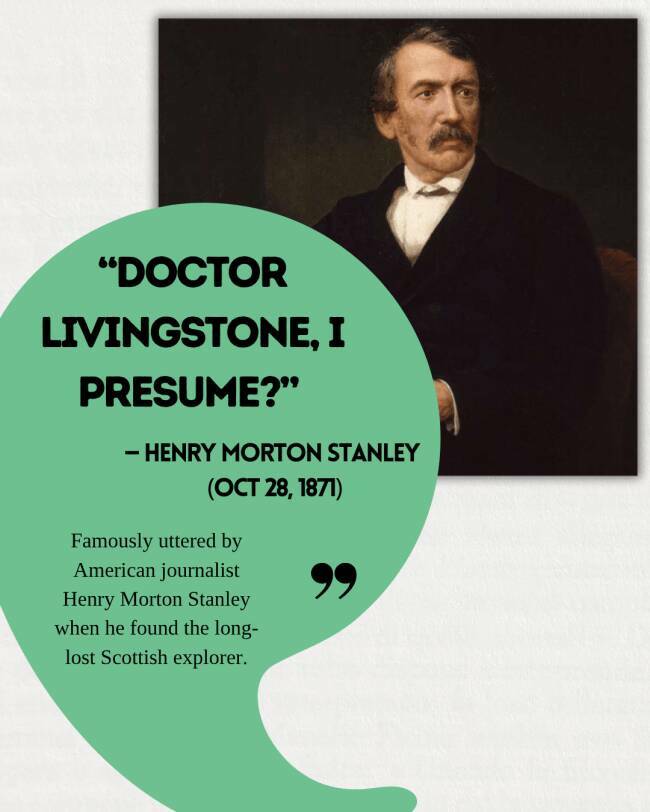 Moments in History Made Even Wilder by Iconic Words