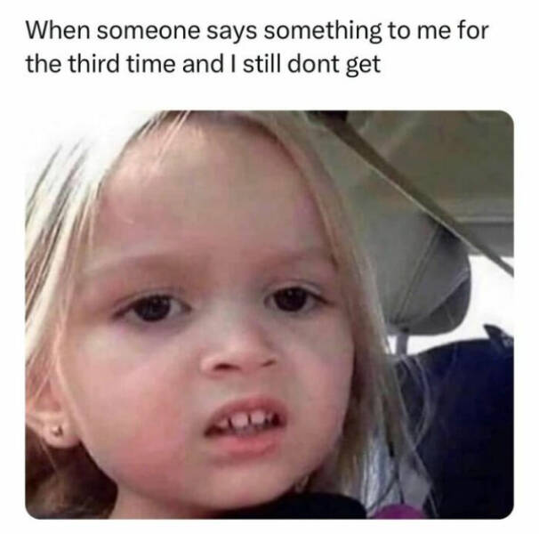 Memes That Understand You Better Than Your Friends Memes That Understand You Better Than Your Friends