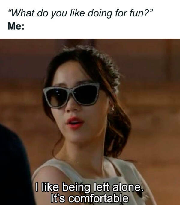 Memes That Understand You Better Than Your Friends Memes That Understand You Better Than Your Friends