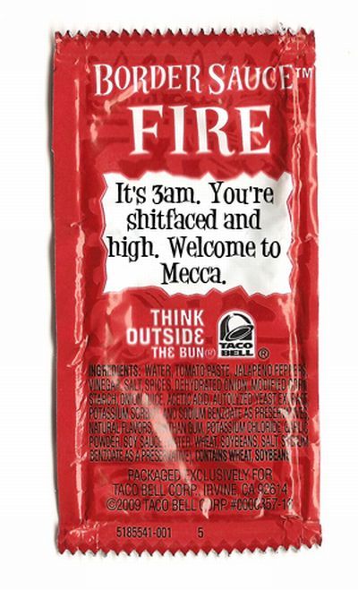 Things Taco Bell Sauce Packets Should Say )) (24 pics) .