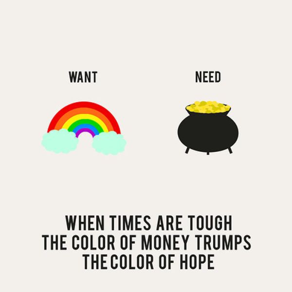 Do you need a little. Need vs want. Color of hope.