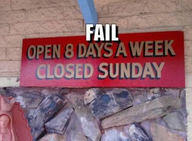 Failed “Closed” Signs