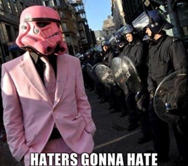 Epic “Haters Gonna Hate” Memes