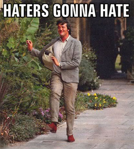 Epic “Haters Gonna Hate” Memes