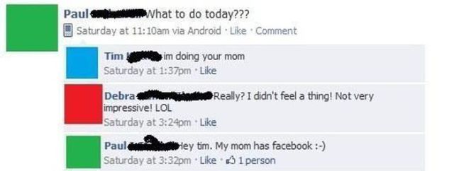 Too Bad When You Parents Have Facebook Pages Too