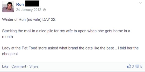 A Husband’s Hilarious Facebook Posts While His Wife Is on Vacation