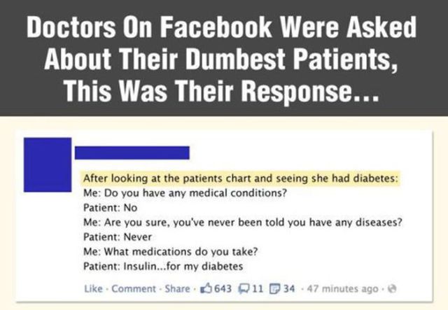 Doctors Have to Help Some Really Stupid People Occasionally