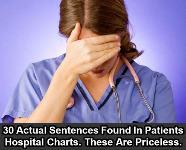Hospital Chart Notations That Are Ridiculously Funny