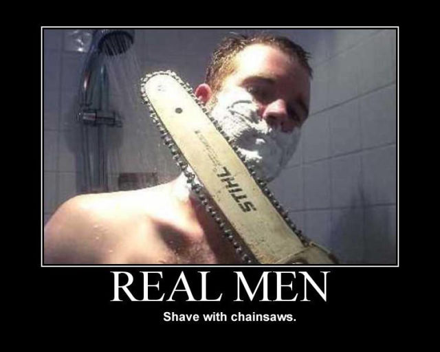 This Is about as Manly as Sh#t Gets!